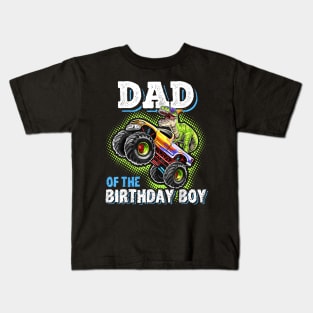Dad Of The Birthday Boy Dinosaur Monster Truck Birthday Kids T-Shirt